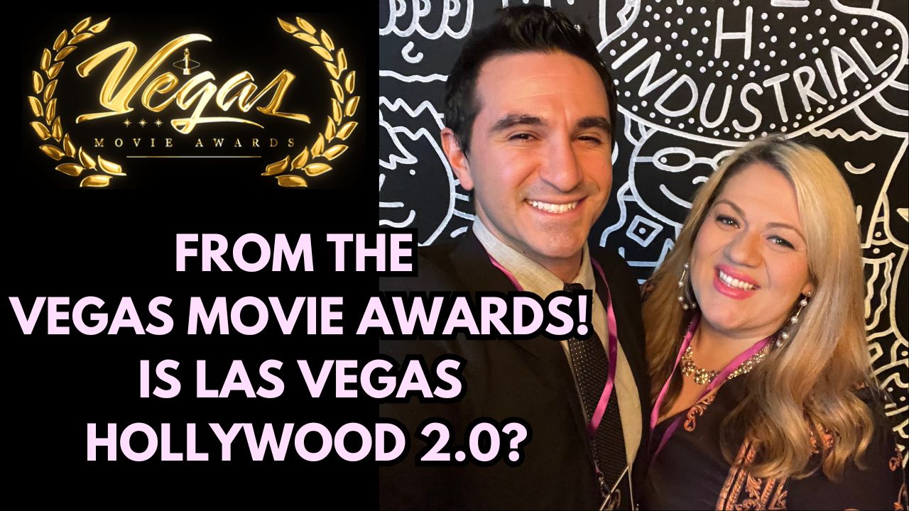 Episode 22: We Are Live From The Vegas Movie Awards Red Carpet! | Is Las Vegas Hollywood 2.0?