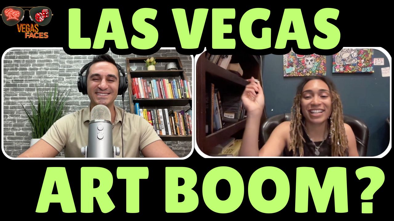 The Las Vegas Art Boom! | Why Vegas Is THE Place For Artists | Navigating The Vegas Arts Scene