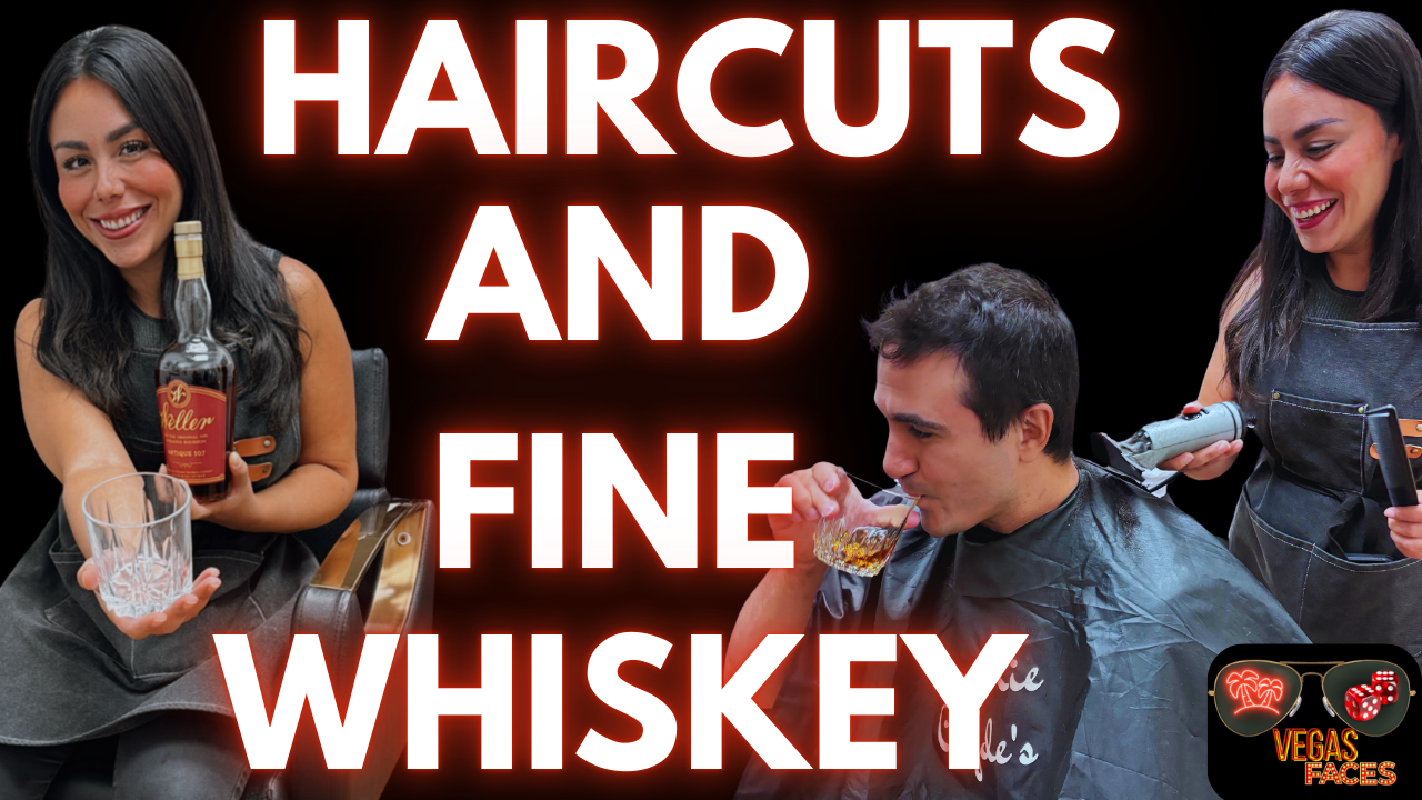 Why You Should Move Your Business To Las Vegas! | Whiskey & Haircuts At Bonnie & Clyde’s Barbershop!